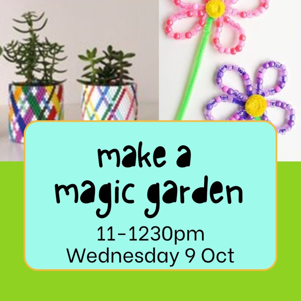 Let your child's imagination bloom in the Make a Magical Garden Workshop! Perfect for ages 4+, all materials, snack, and drink included.